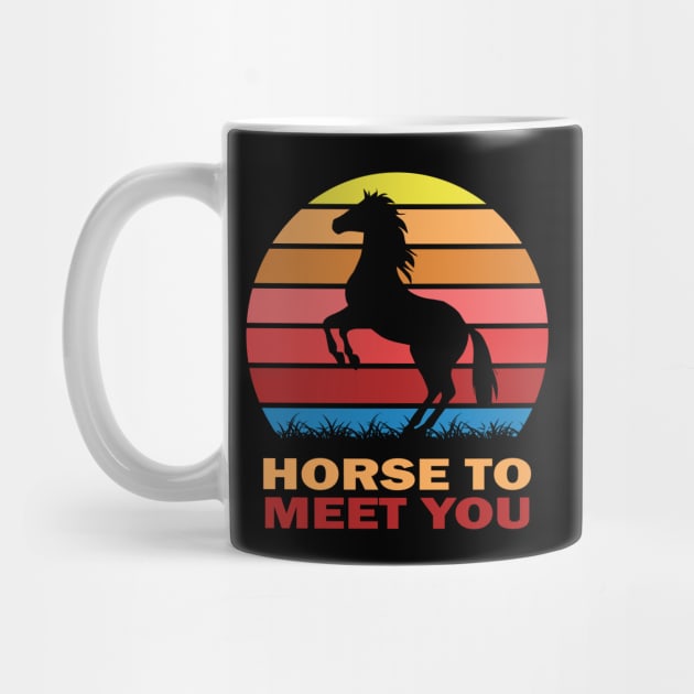 Horse to meet you by RockyDesigns